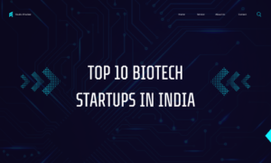 Top 10 Biotech Startups in India