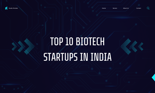 Top 10 Biotech Startups in India