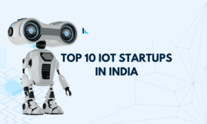 Top 10 IoT Startups in India