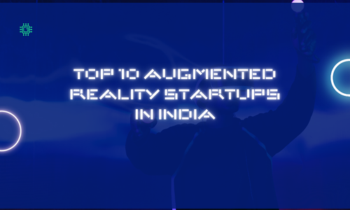 Top 10 Augmented Reality Startups in India